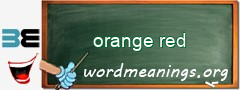 WordMeaning blackboard for orange red